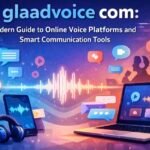 glaadvoice com: A Modern Guide to Online Voice Platforms and Smart Communication Tools 3 glaadvoice com